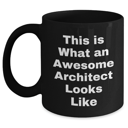 Funny Architect Gifts for Him - 'This Is What An Awesome Architect Looks Like' Quote on Black Coffee Mug, Gifts from Men to Architect, Father's Day Unique Gifts - The Buy Boom