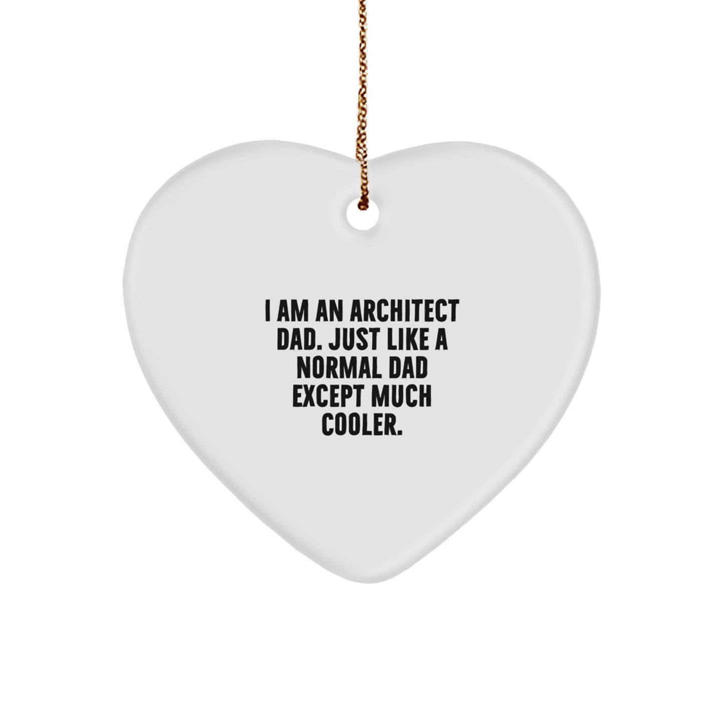Funny Architect Heart Ornament Gifts from Dad to Family at Christmas Time - The Buy Boom