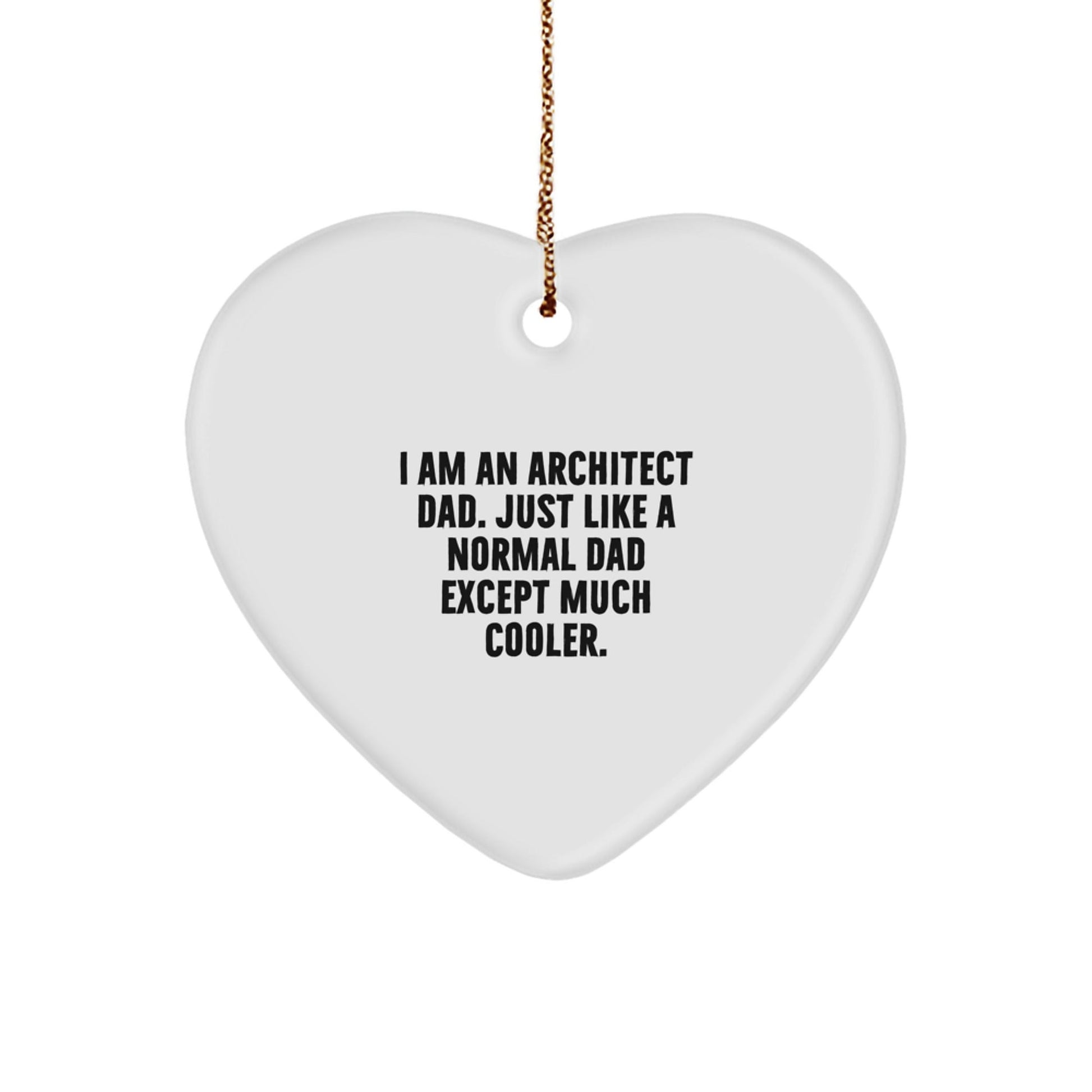 Funny Architect Heart Ornament Gifts from Dad to Family at Christmas Time - The Buy Boom
