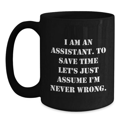 Funny Assistant Black Coffee Mug Gifts from Friends, Christmas Unique Presents for Assistant, 11oz or 15oz Ceramic Mug - The Buy Boom