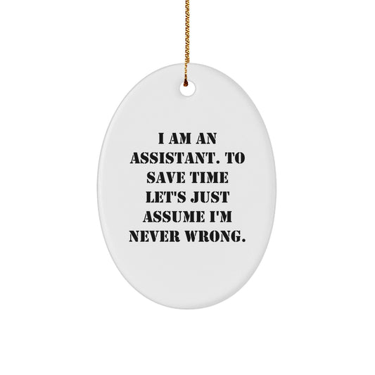 Funny Assistant Gifts for Christmas - Oval Ornament with Quote - Gifts from Men to Women Coworkers Friends Family for Assistant - The Buy Boom