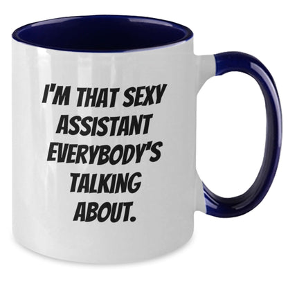 Funny Assistant Gifts from Friends, Coworkers, or Family - I'm That Sexy Assistant Everybody's Talking About. Two Tone Coffee Mug for Birthday - The Buy Boom