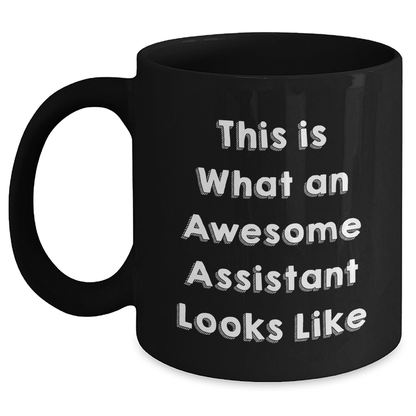 Funny Assistant Gifts from Men for Awesome Assistants on Father's Day Unique Mug - The Buy Boom
