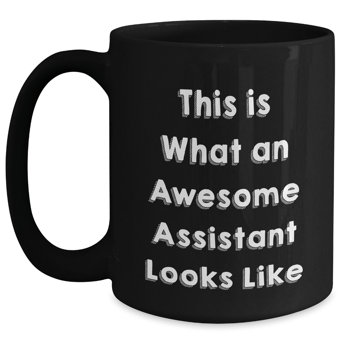 Funny Assistant Gifts from Men for Awesome Assistants on Father's Day Unique Mug - The Buy Boom