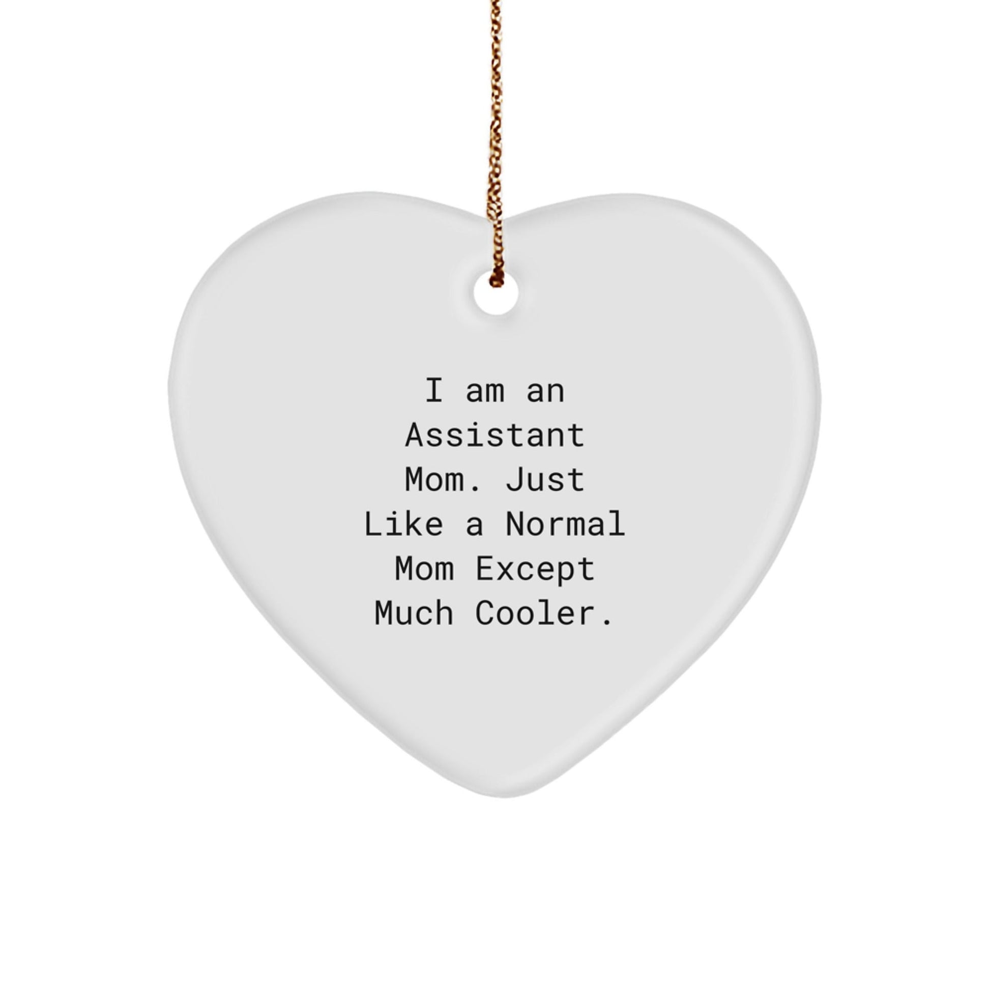 Funny Assistant Mom Heart Ornament Gifts from Mom to Assistant, Heart - Shaped Christmas Unique Gifts for Assistant - The Buy Boom