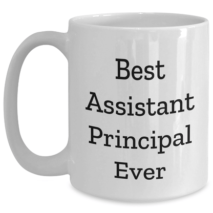 Funny Assistant Principal Gifts from Friends, White Coffee Mug for Best Assistant Principal Ever, Graduation Unique Gifts - The Buy Boom