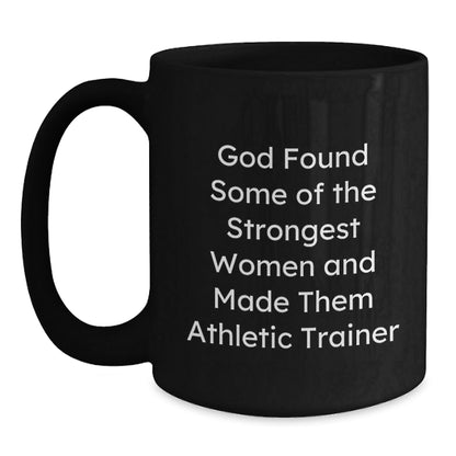 Funny Athletic Trainer Gifts from Friends and Family for Christmas Unique Mugs - God Found Strong Women - The Buy Boom