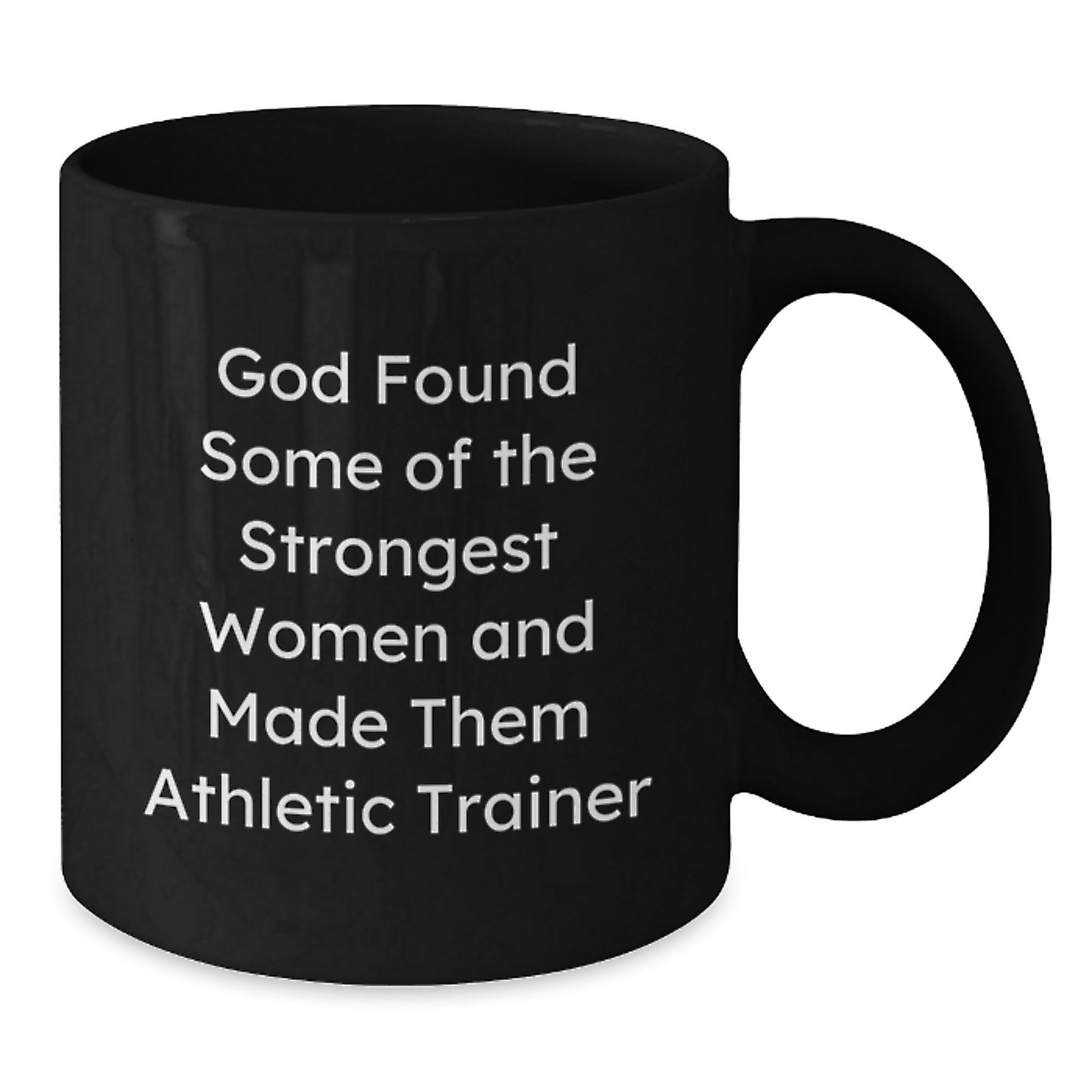 Funny Athletic Trainer Gifts from Friends and Family for Christmas Unique Mugs - God Found Strong Women - The Buy Boom