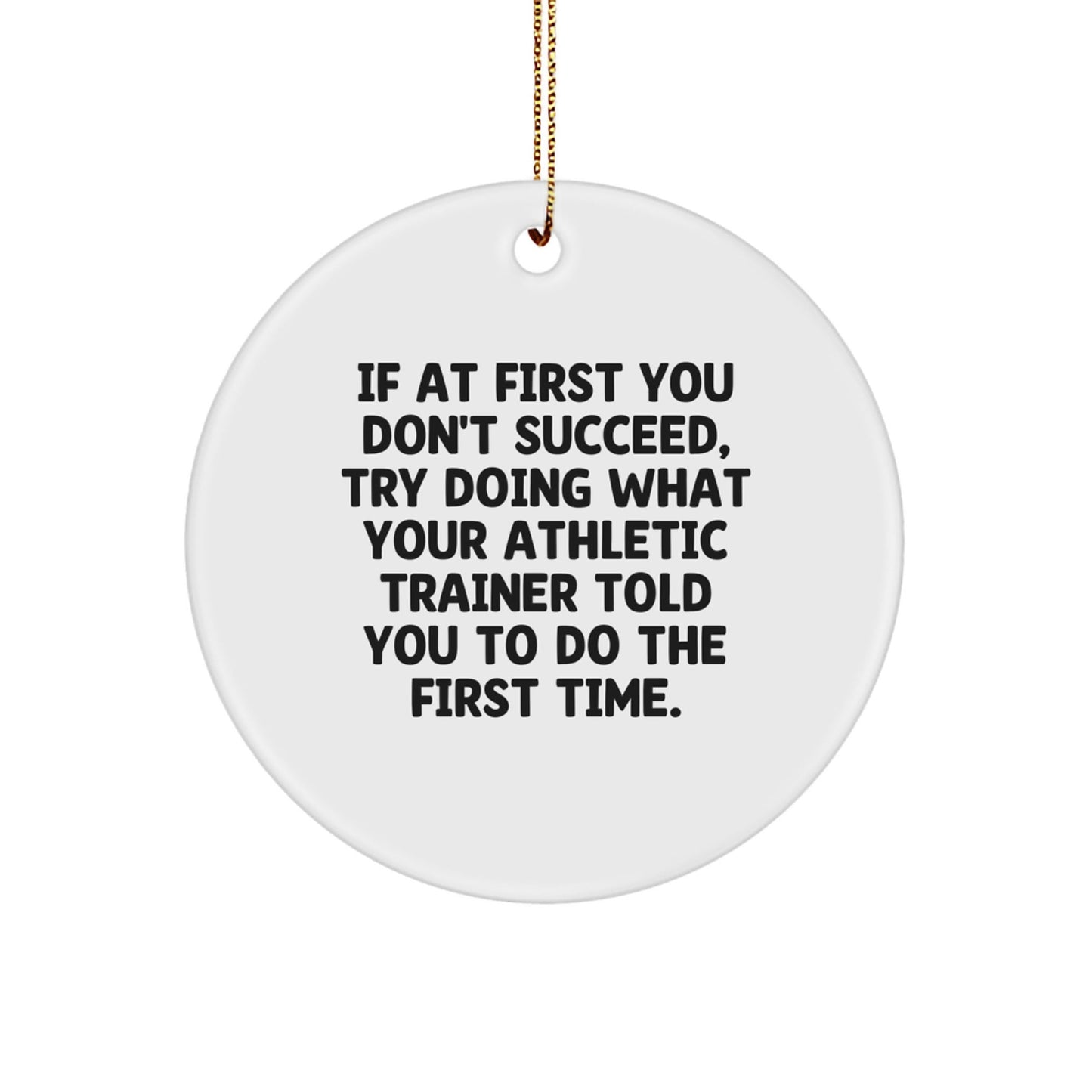Funny Athletic Trainer Humor Gifts for Men from Friends and Family - Circle Ornament with Inspirational Quote for Christmas Unique Gifts - The Buy Boom