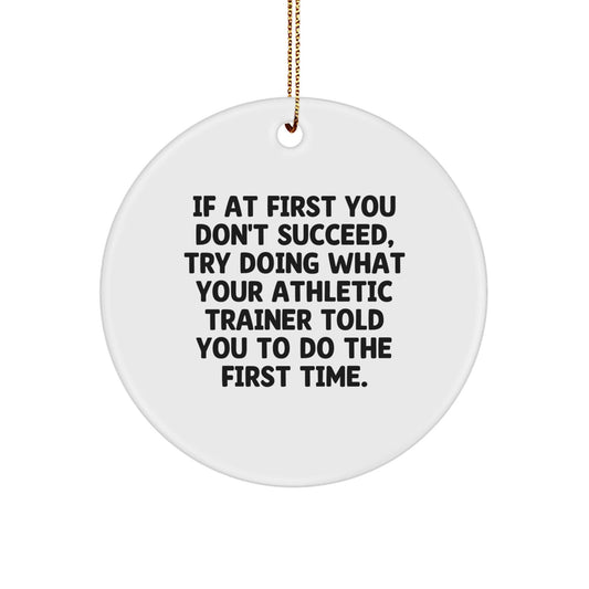 Funny Athletic Trainer Humor Gifts for Men from Friends and Family - Circle Ornament with Inspirational Quote for Christmas Unique Gifts - The Buy Boom