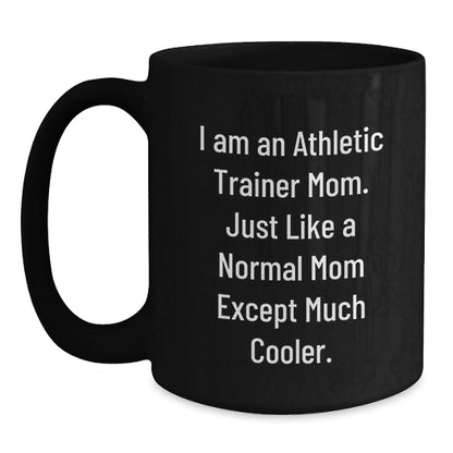 Funny Athletic Trainer Mom Gifts from Friends - 'I Am An Athletic Trainer Mom' Black Coffee Mug, 11oz or 15oz Ceramic, Microwave and Dishwasher Safe, Perfect for Christmas Unique Gifts for Women - The Buy Boom