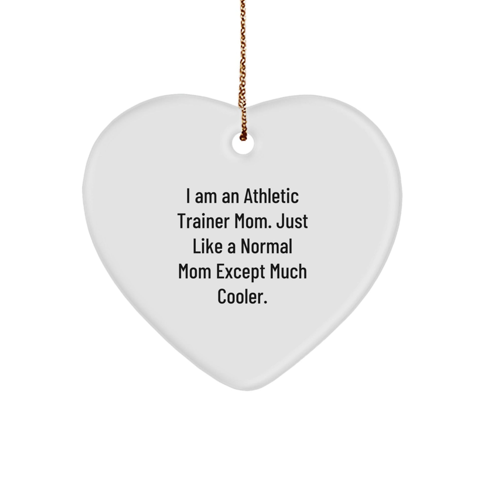 Funny Athletic Trainer Mom Gifts, Heart Ornament for Christmas Unique Gifts from Mom to Daughter, Inspirational Athletic Trainer Heart Shaped Ornament - The Buy Boom