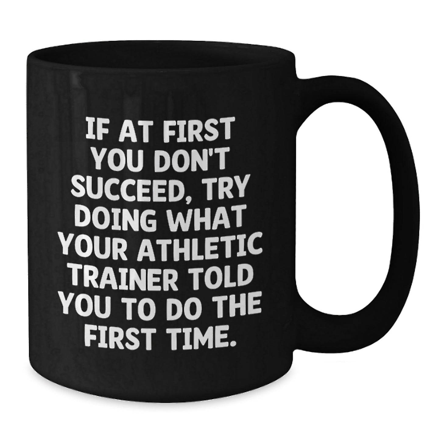 Funny Athletic Trainer Quote Gifts for Friends Black Coffee Mug - Christmas Unique Gifts from Friends to Athletic Trainer - The Buy Boom