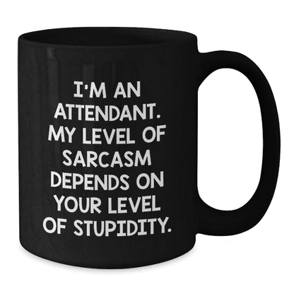 Funny Attendant Gifts for Friends from Men, Attendant Black Coffee Mug with Sarcasm Quote, Christmas Unique - The Buy Boom