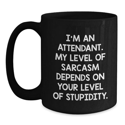 Funny Attendant Gifts for Friends from Men, Attendant Black Coffee Mug with Sarcasm Quote, Christmas Unique - The Buy Boom