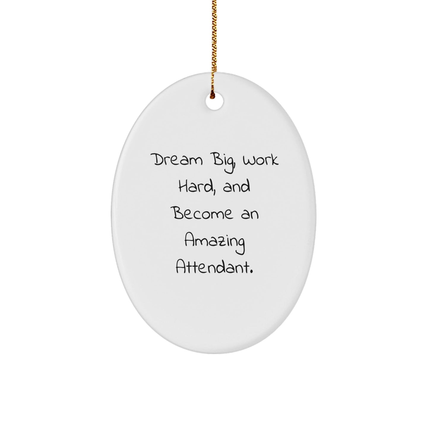 Funny Attendant Gifts from Friends for Attendants - Oval Ornament, Dream Big - White Christmas Unique Gifts - The Buy Boom