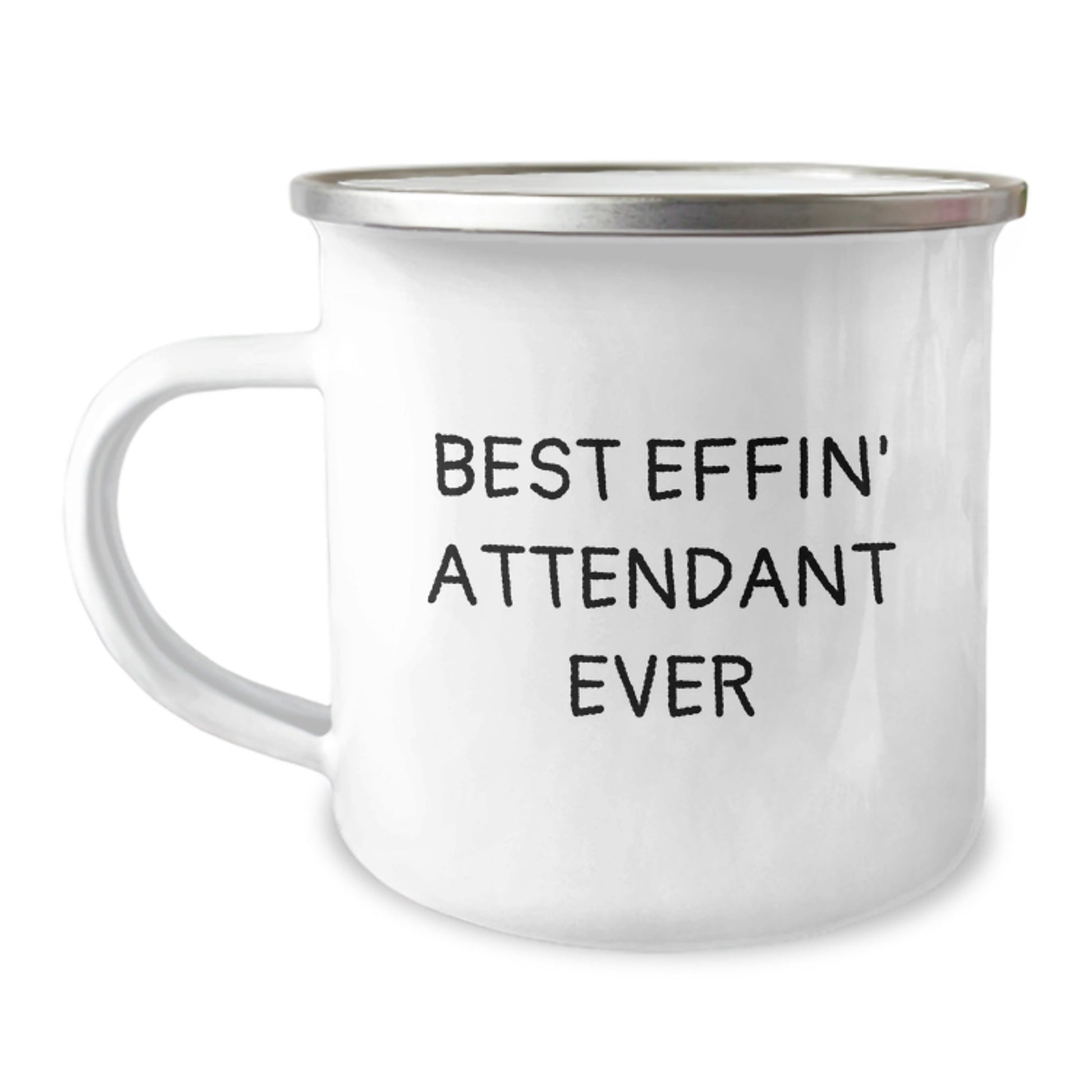 Funny Attendant Gifts from Friends, for Best Effin' Attendant Ever, 12 oz Camping Mug with Enamel Finish - The Buy Boom
