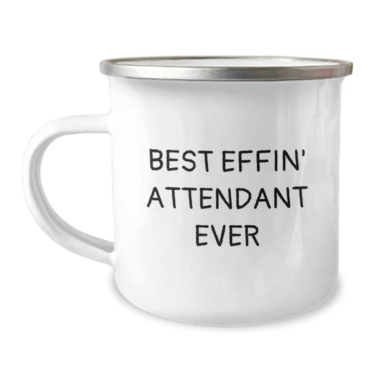 Funny Attendant Gifts from Friends, for Best Effin' Attendant Ever, 12 oz Camping Mug with Enamel Finish - The Buy Boom