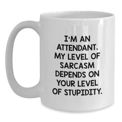 Funny Attendant Gifts from Men, Women, Friends, or Coworkers for Attendant, White Coffee Mug with I'm An Attendant Sarcasm Quote, Christmas Unique Gifts - The Buy Boom