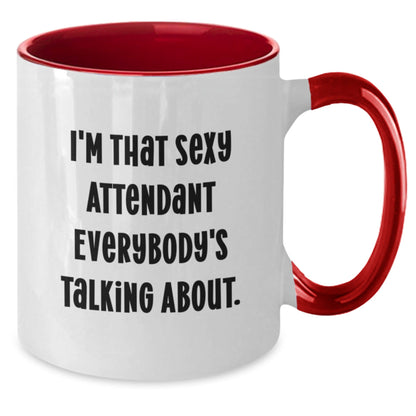 Funny Attendant Two Tone Coffee Mug Gifts from Friends for Birthday, 'I'm That Sexy Attendant Everybody's Talking About.' - The Buy Boom