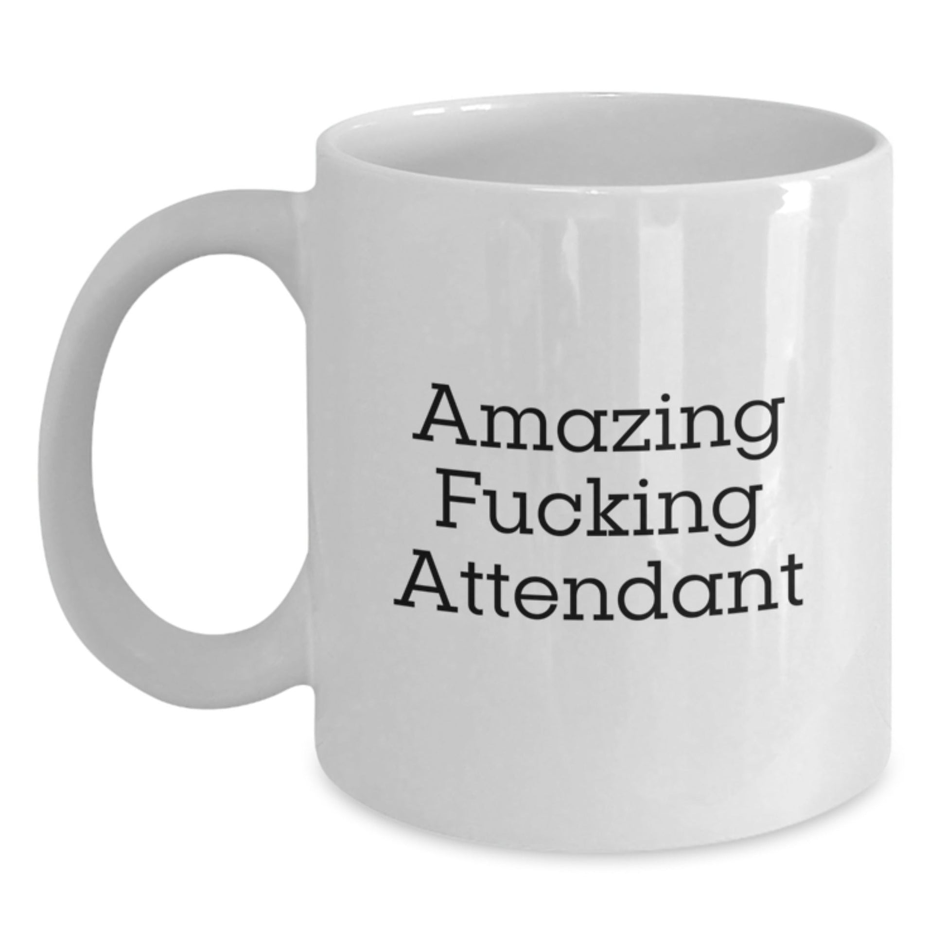 Funny Attendant White Coffee Mug Gifts from Friends, Unique Christmas Unique Gifts for Attendant - The Buy Boom