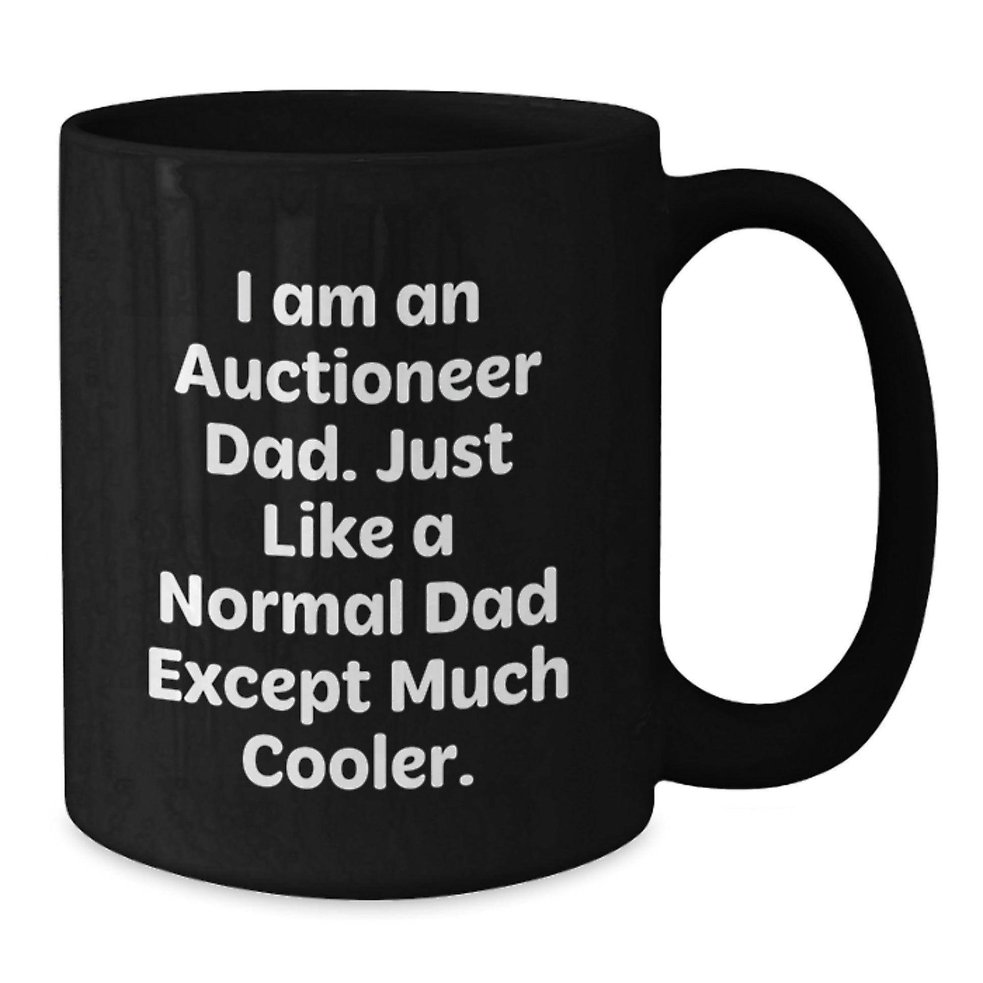 Funny Auctioneer Dad Gifts, 'I Am An Auctioneer Dad' Black Coffee Mug for Graduation, Perfect for Auctioneer Enthusiasts Gifts from Family to Friends - The Buy Boom