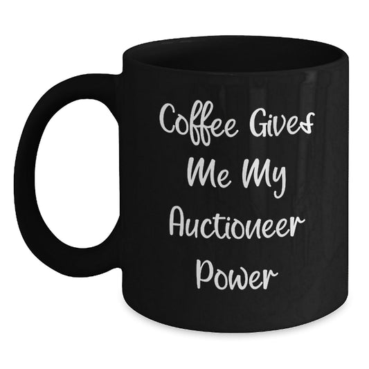 Funny Auctioneer Gifts, Black Coffee Mug for Birthday, 'Coffee Gives Me My Auctioneer Power' Quote, Gifts from Friends, Gifts for Auctioneer - The Buy Boom