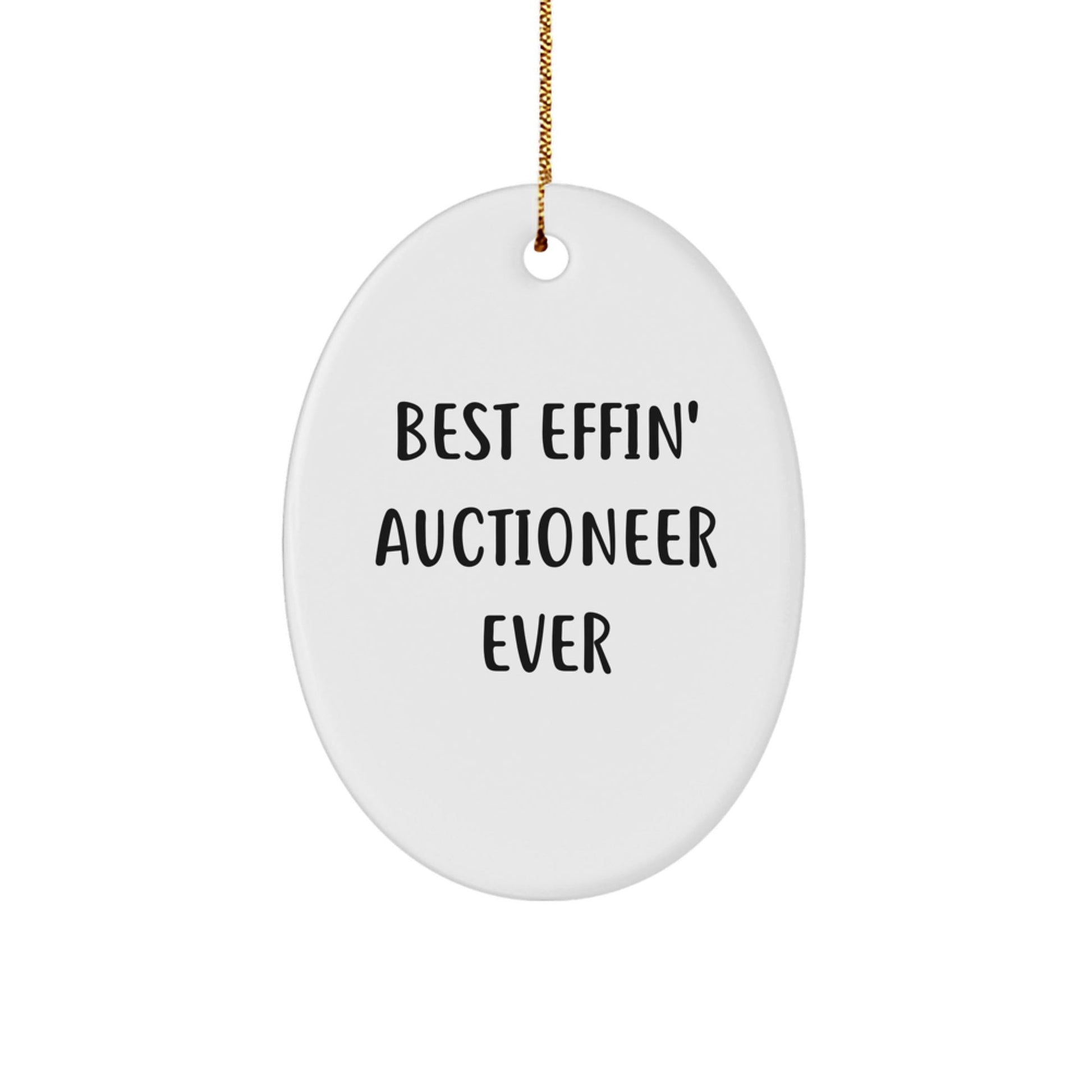 Funny Auctioneer Gifts for Men - Best Effin' Oval Ornament, White, 3.25'' Tall, Christmas Unique Gifts from Friends, Family, or Coworkers - The Buy Boom