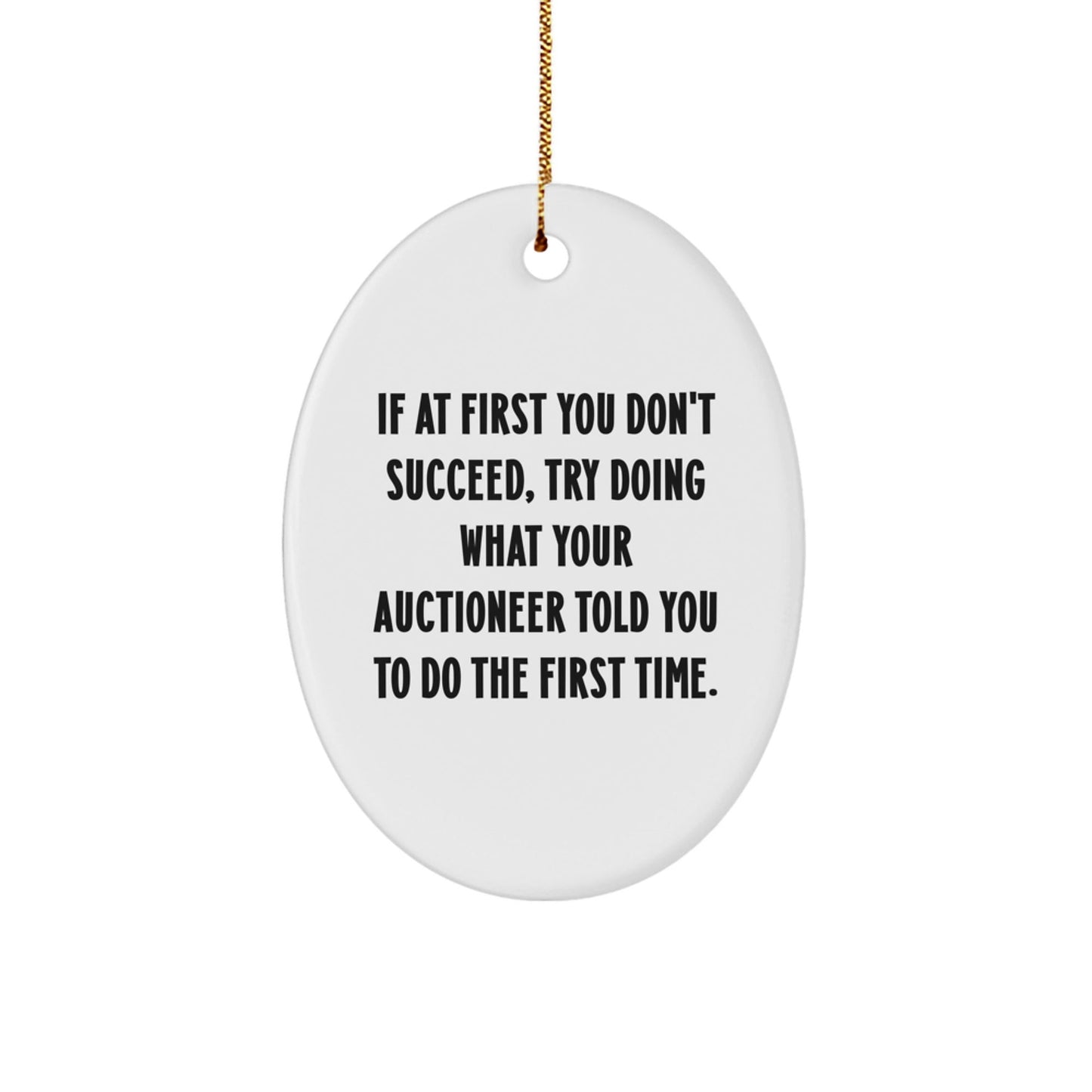 Funny Auctioneer Gifts from Friends - Oval Ornament for Auctioneer at Christmas Unique Gifts - The Buy Boom