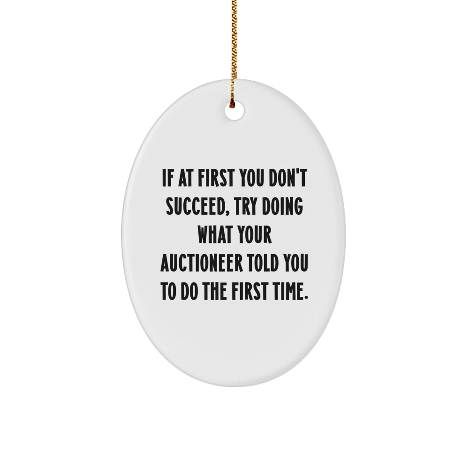 Funny Auctioneer Gifts from Friends - Oval Ornament for Auctioneer at Christmas Unique Gifts - The Buy Boom