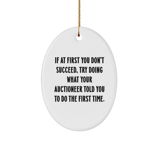 Funny Auctioneer Gifts from Friends - Oval Ornament for Auctioneer at Christmas Unique Gifts - The Buy Boom