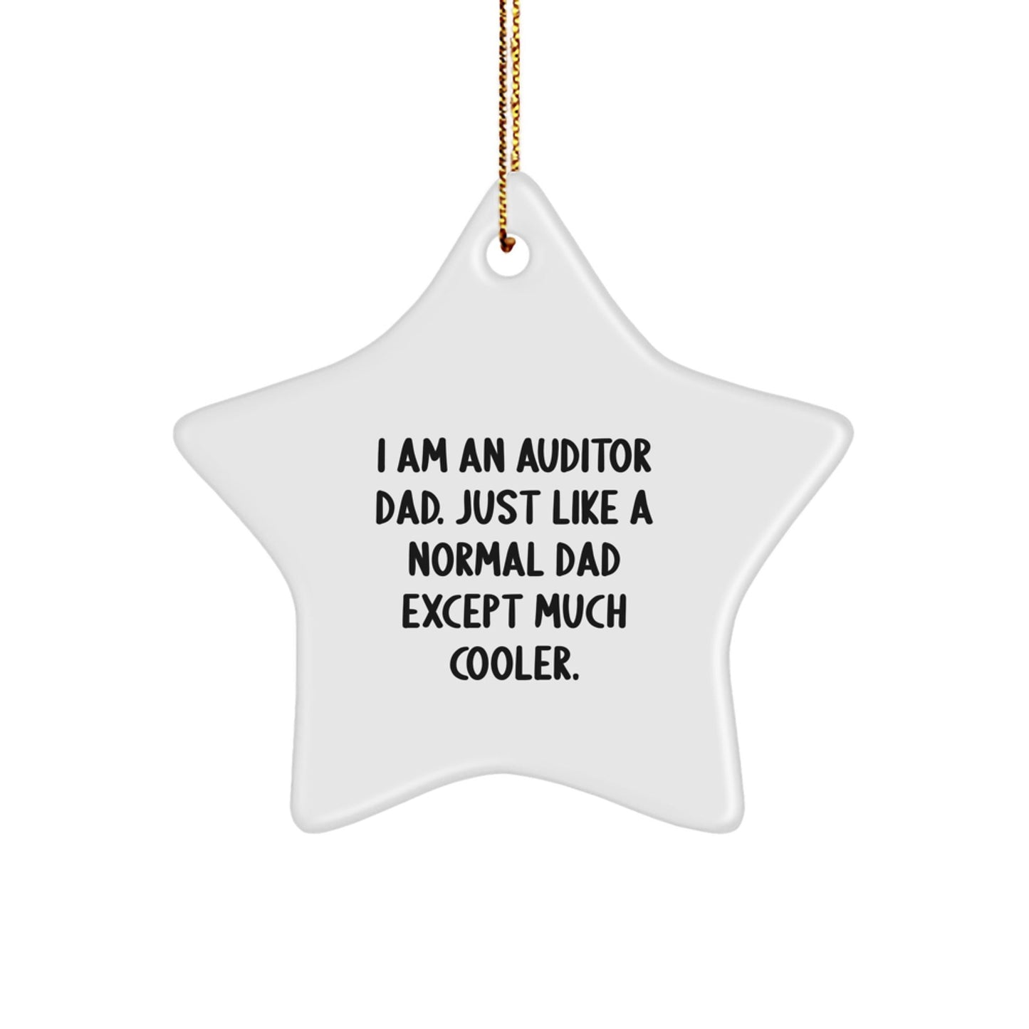 Funny Auditor Dad Gifts, Unique Christmas Star Ornament for Auditor, 'I'm an Auditor Dad' Decor - The Buy Boom