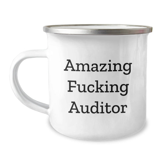 Funny Auditor Gifts, Amazing F - king Auditor Quote Camping Mug, Birthday Unique Gifts from Friends for Auditor - The Buy Boom