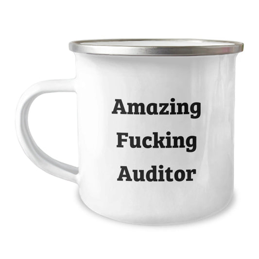 Funny Auditor Gifts, Amazing Quote Camping Mug for Men, Gifts from Coworkers, Perfect Birthday Unique Gifts for Auditors - The Buy Boom