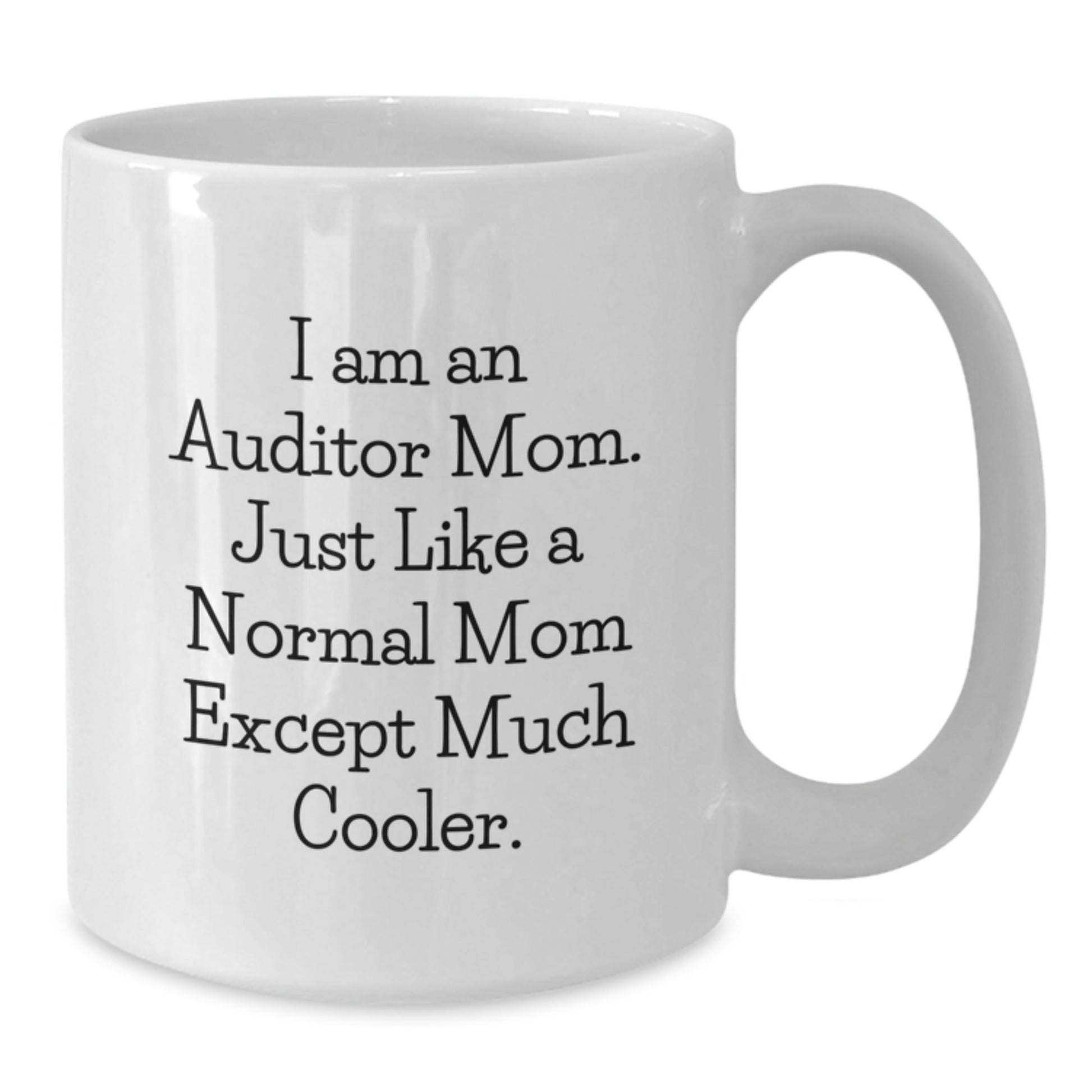 Funny Auditor Gifts for Mom - Unique White Coffee Mug, Perfect for Auditor Women, Christmas Unique Gifts from Family - The Buy Boom