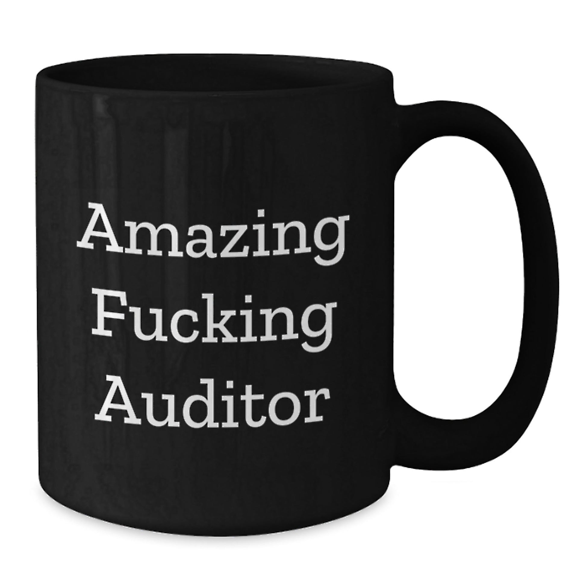 Funny Auditors Gifts, Amazing F - king Auditor Quote, Black Coffee Mug for Birthday, Gifts from Men to Women, Friends, Coworkers, Family, Gifts for Auditors, Women, Men, Birthday Unique Gifts - The Buy Boom