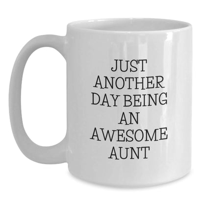 Funny Aunt Gifts for Her - Just Another Day Being an Awesome Aunt White Coffee Mug, Gifts from Family Friends Women, Unique Christmas Unique Gift Ideas - The Buy Boom