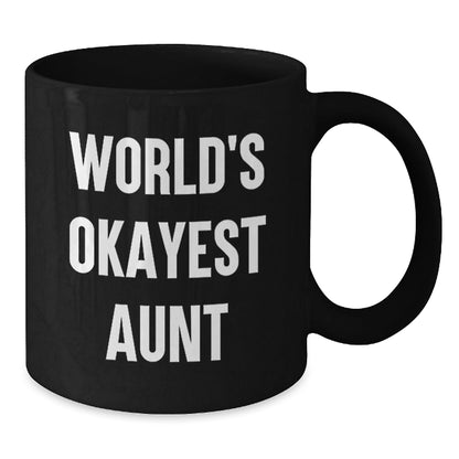 Funny Aunt Gifts from Men, Unique World's Okayest Aunt Birthday Black Coffee Mug for Aunt - The Buy Boom