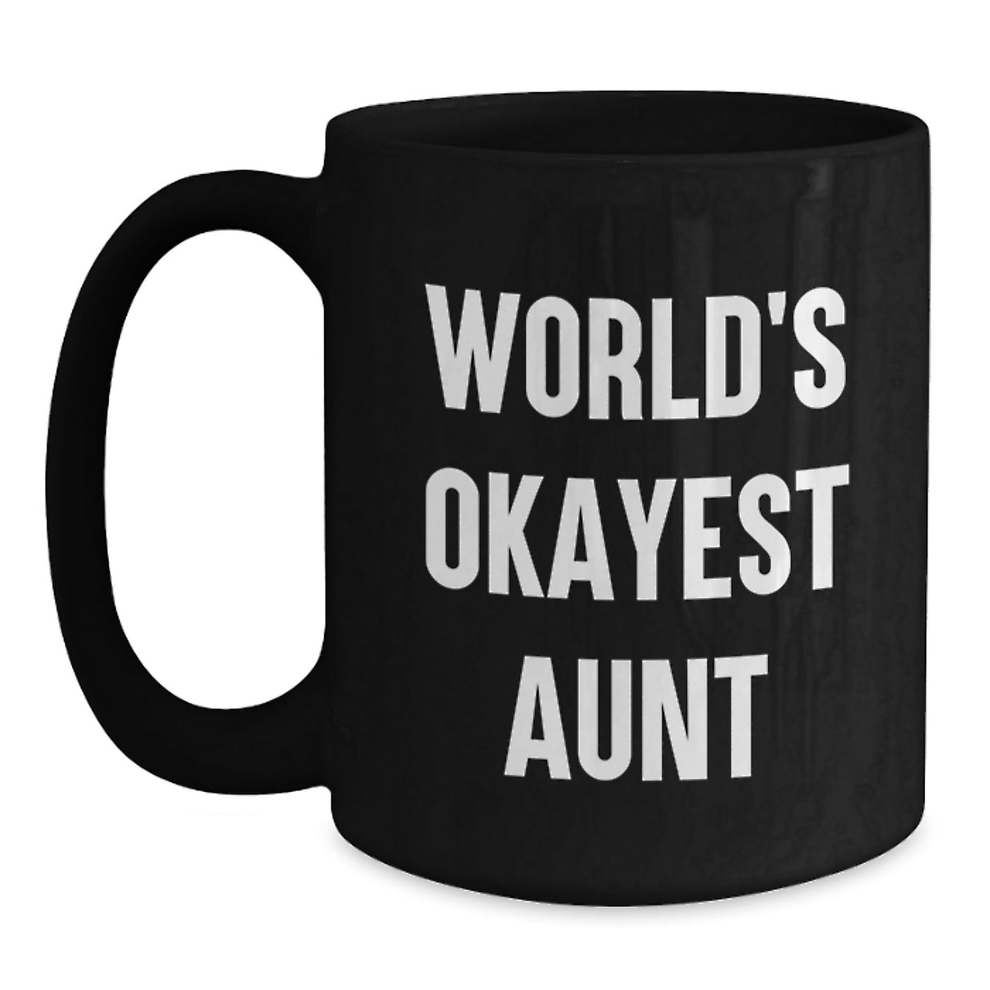 Funny Aunt Gifts from Men, Unique World's Okayest Aunt Birthday Black Coffee Mug for Aunt - The Buy Boom