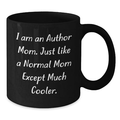 Funny Author Mom Christmas Unique Gifts from Men Women Friends to Author, Author Black Coffee Mug, 'I Am An Author Mom' - The Buy Boom