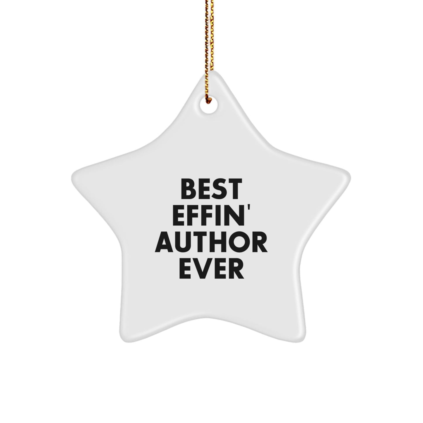 Funny Author Star Ornament for Best Effin' Author Ever Gifts from Friends to Author, Unique Star Ornaments for Author at Christmas - The Buy Boom