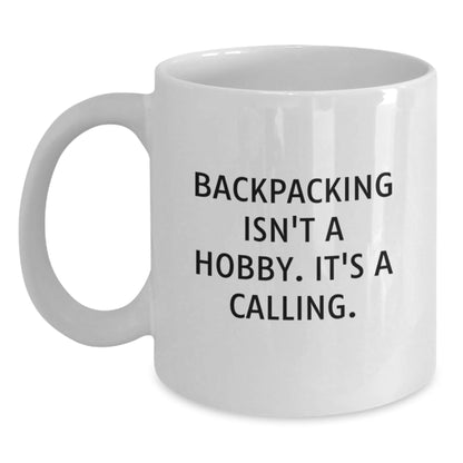 Funny Backpacking Quote Gifts for Men, White Coffee Mug, Christmas Unique Ideas for Outdoor Enthusiasts, Gifts from Friends, Family, Coworkers - The Buy Boom