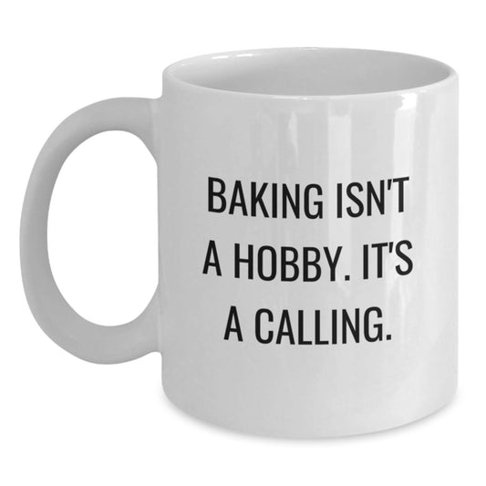 Funny Baking Gifts for Friends from Home - White Coffee Mug, Baking Isn't A Calling, Christmas Unique - The Buy Boom