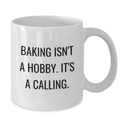 Funny Baking Gifts for Friends from Home - White Coffee Mug, Baking Isn't A Calling, Christmas Unique - The Buy Boom