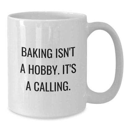 Funny Baking Gifts for Friends from Home - White Coffee Mug, Baking Isn't A Calling, Christmas Unique - The Buy Boom