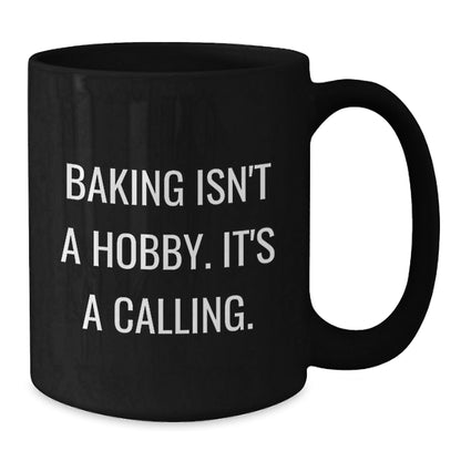Funny Baking Quotes Gifts for Women from Men, Christmas Unique Baking Mugs for Coffee, Black Ceramic Mugs with Humorous Baking Isn't A Hobby, It's A Calling, Quote - The Buy Boom