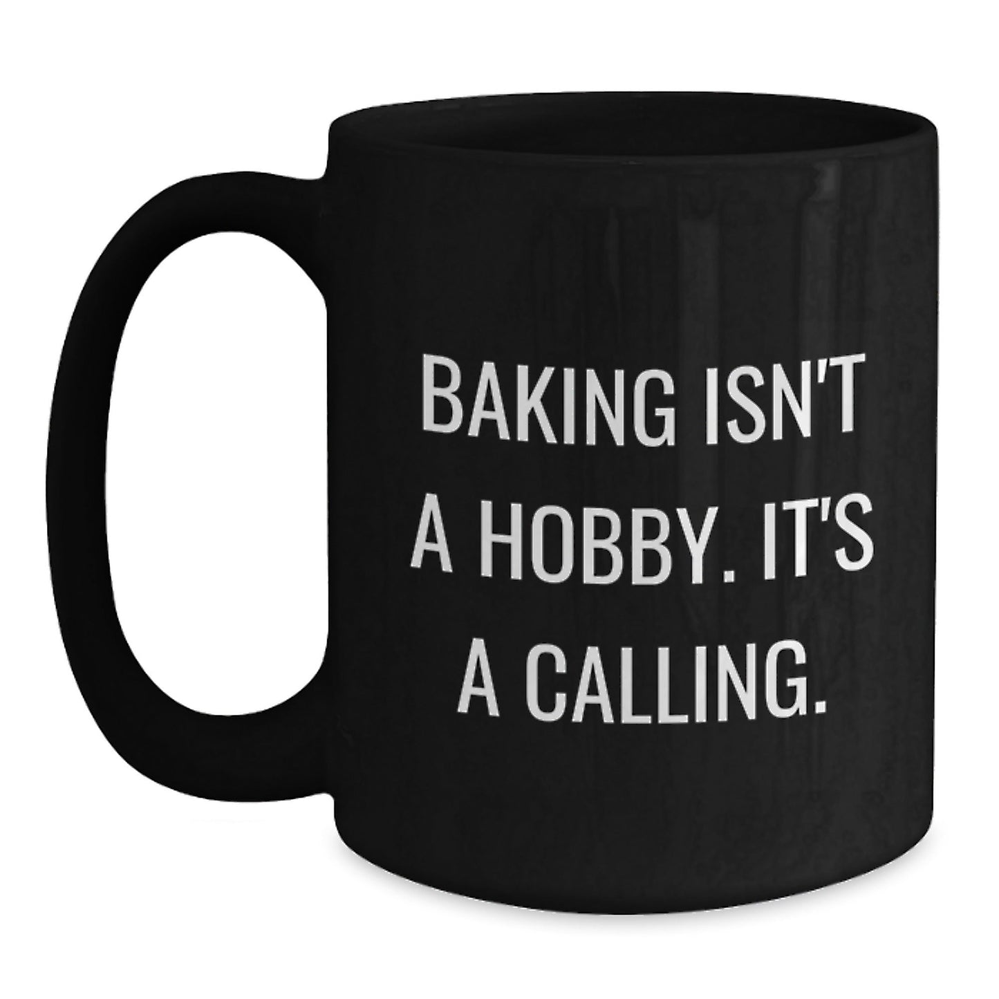 Funny Baking Quotes Gifts for Women from Men, Christmas Unique Baking Mugs for Coffee, Black Ceramic Mugs with Humorous Baking Isn't A Hobby, It's A Calling, Quote - The Buy Boom