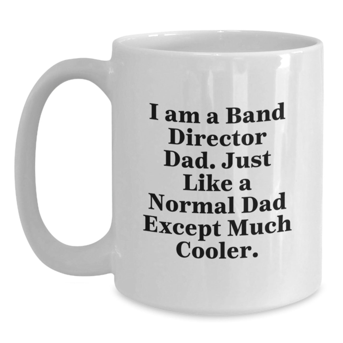 Funny Band Director Dad Gifts from Men to Band Director, White Coffee Mug for Christmas Unique Presents - The Buy Boom
