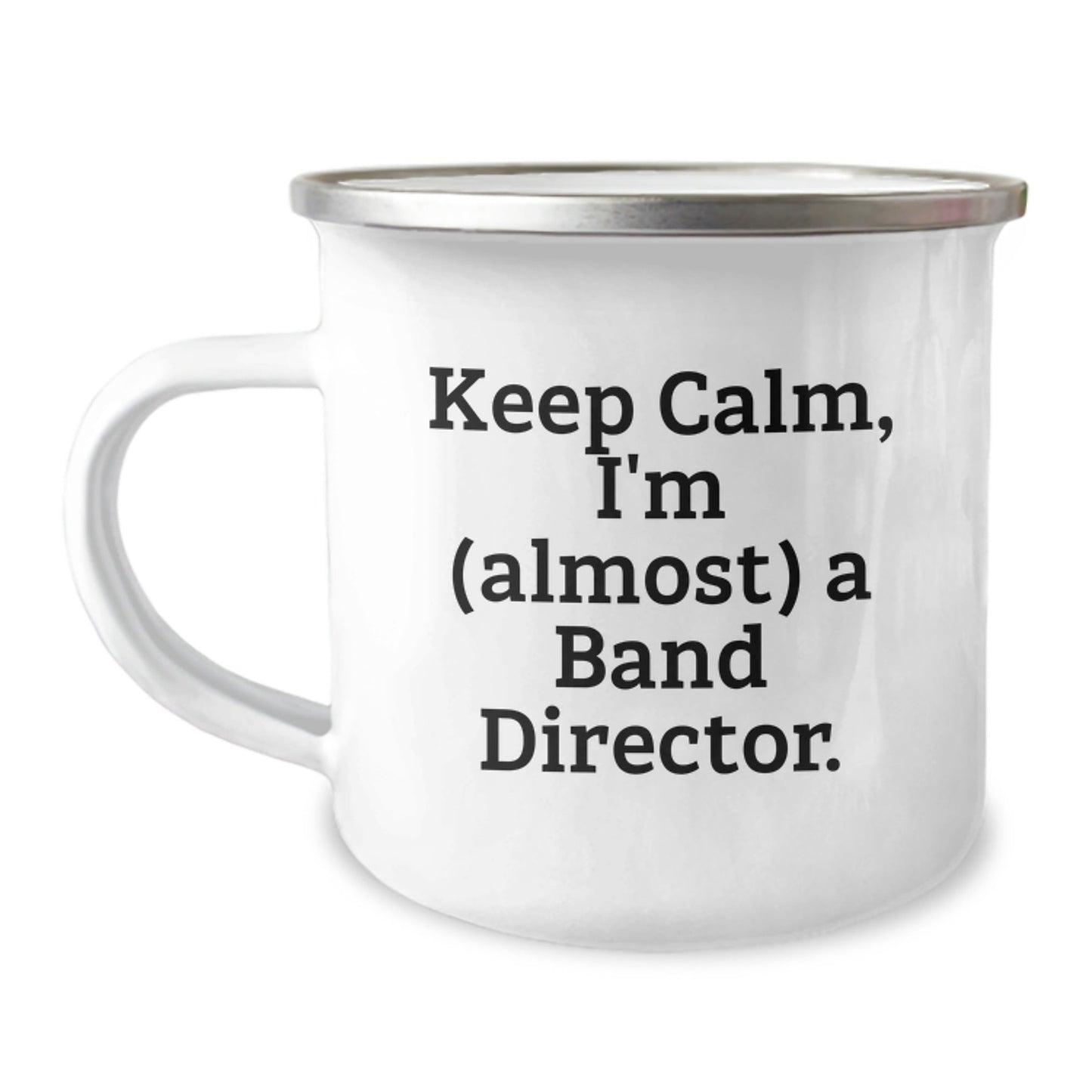 Funny Band Director Gifts for Him, Camping Mug for Men, 'Keep Calm I'm (almost) A Band Director' Mugs, Unique Christmas Unique Gifts from Men to Band Director - The Buy Boom