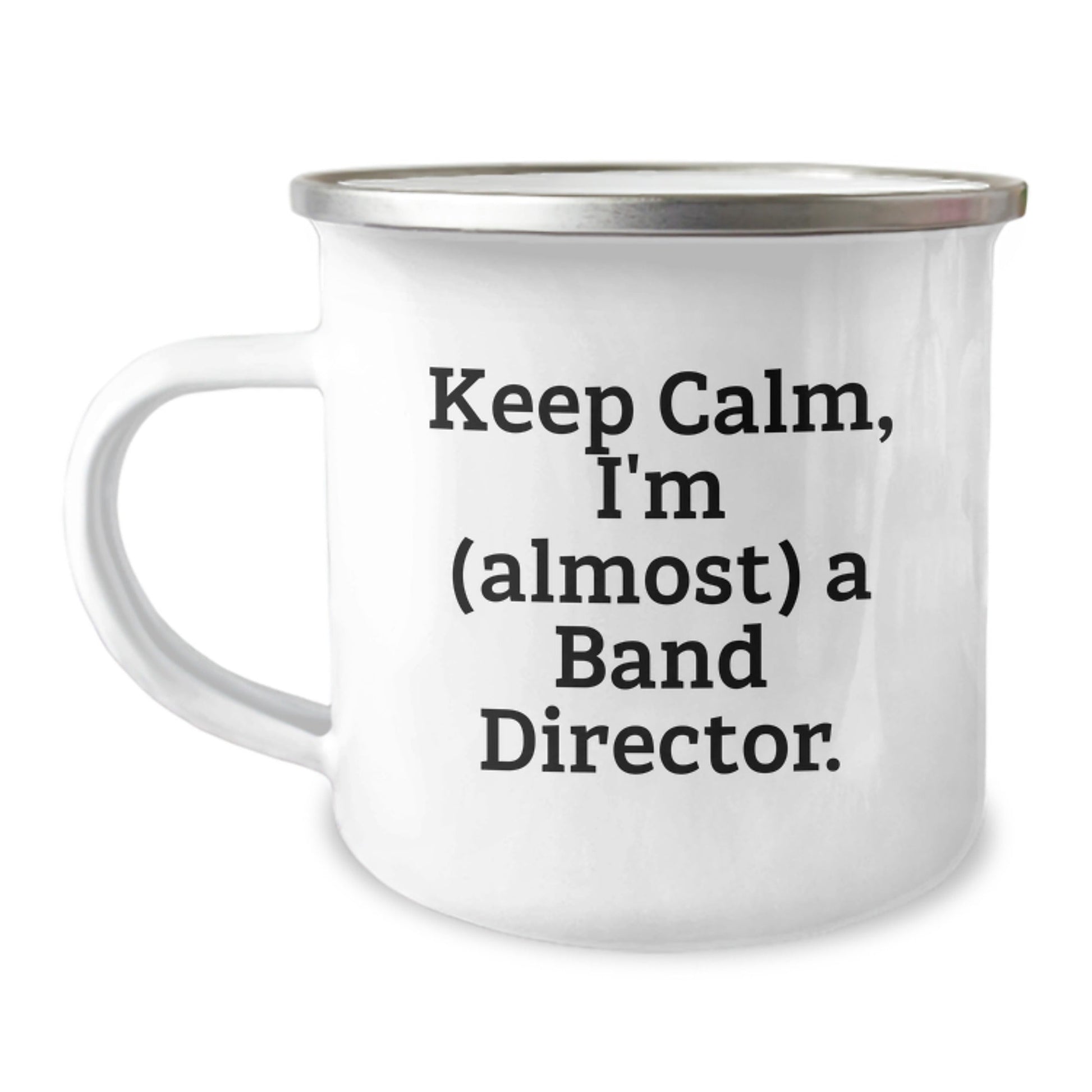 Funny Band Director Gifts for Him, Camping Mug for Men, 'Keep Calm I'm (almost) A Band Director' Mugs, Unique Christmas Unique Gifts from Men to Band Director - The Buy Boom